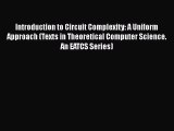 Introduction to Circuit Complexity: A Uniform Approach (Texts in Theoretical Computer Science.