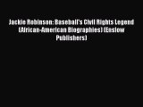 Jackie Robinson: Baseball's Civil Rights Legend (African-American Biographies) (Enslow Publishers)
