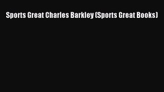 Sports Great Charles Barkley (Sports Great Books)  Free Books