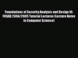 Foundations of Security Analysis and Design III: FOSAD 2004/2005 Tutorial Lectures (Lecture