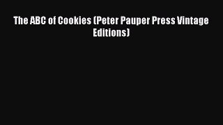 The ABC of Cookies (Peter Pauper Press Vintage Editions)  Free Books