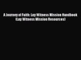 (PDF Download) A Journey of Faith: Lay Witness Mission Handbook (Lay Witness Mission Resources)