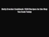 Betty Crocker Cookbook: 1500 Recipes for the Way You Cook Today  Free PDF