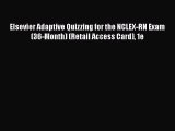 [PDF Download] Elsevier Adaptive Quizzing for the NCLEX-RN Exam (36-Month) (Retail Access Card)