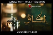 Lagao Full OST Title Song New Drama By Hum Tv [2016]