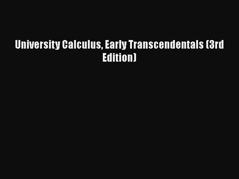 [PDF Download] University Calculus Early Transcendentals (3rd Edition) [Download] Full Ebook