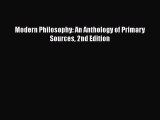 [PDF Download] Modern Philosophy: An Anthology of Primary Sources 2nd Edition [Read] Online