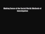 [PDF Download] Making Sense of the Social World: Methods of Investigation [Download] Full Ebook