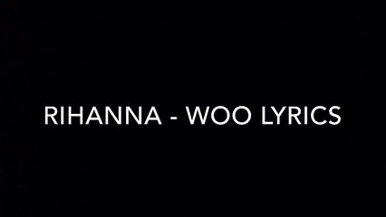 Download Video: RIHANNA - WOO Ft TRAVIS SCOTT (Official Audio + LYRICS) New Album ANTI Songs -