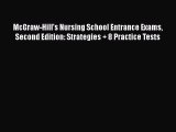 McGraw-Hill's Nursing School Entrance Exams Second Edition: Strategies   8 Practice Tests