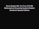 Steck-Vaughn GED: Test Prep 2014 GED Mathematical Reasoning Spanish Student Workbook (Spanish
