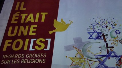Il était une foi(s) - Regards croisés sur les religions