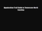 [PDF Download] Appalachian Trail Guide to Tennessee-North Carolina [PDF] Full Ebook