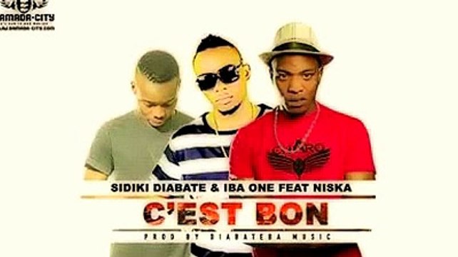 NISKA FEAT SIDIKI DIABATE FEAT IBA ONE ET NISKA. C'EST BON ANW KA BAMAKO KADI!