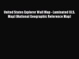 United States Explorer Wall Map - Laminated (U.S. Map) (National Geographic Reference Map)