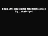 Diners Drive-ins and Dives: An All-American Road Trip . . . with Recipes!  Free Books