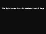 (PDF Download) The Night Eternal: Book Three of the Strain Trilogy PDF