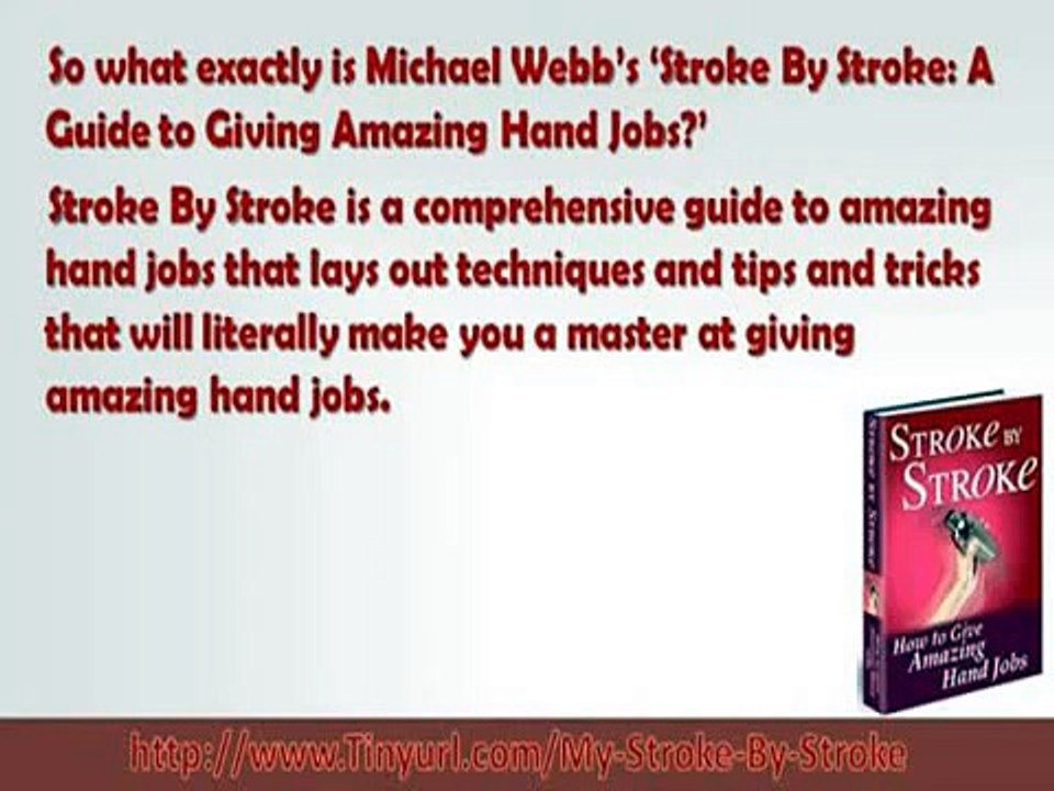 Stroke by Stroke -  How to Pleasure Men