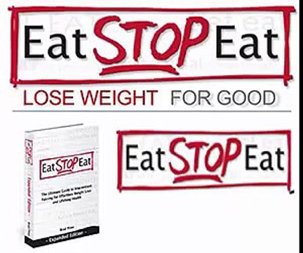 Eat Stop Eat Review - Intermittent Fasting For Weight Loss