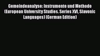 Gemeindeanalyse: Instrumente und Methode (European University Studies. Series XVI Slavonic