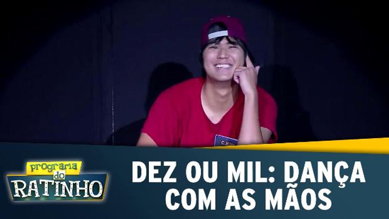 Dez Ou Mil: Dança com as mãos