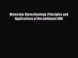 (PDF Download) Molecular Biotechnology: Principles and Applications of Recombinant DNA Download