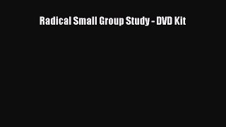 Radical Small Group Study - DVD Kit  Free Books