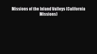 Missions of the Inland Valleys (California Missions)  Free PDF