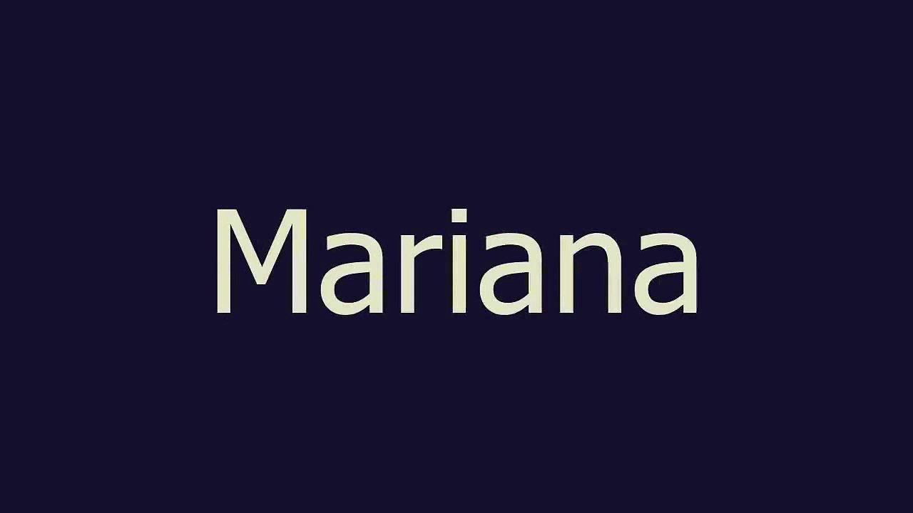 Mariana meaning and pronunciation