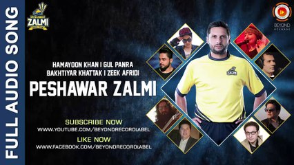 Peshawar Zalmi Official Theme Song Pashto - Gul Panra Hamayoon Khan Zeek Afridi Bakhtiar Khattak