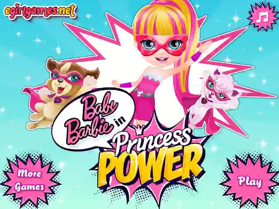 Baby Barbie In Princess Power Best Baby Games For Kids