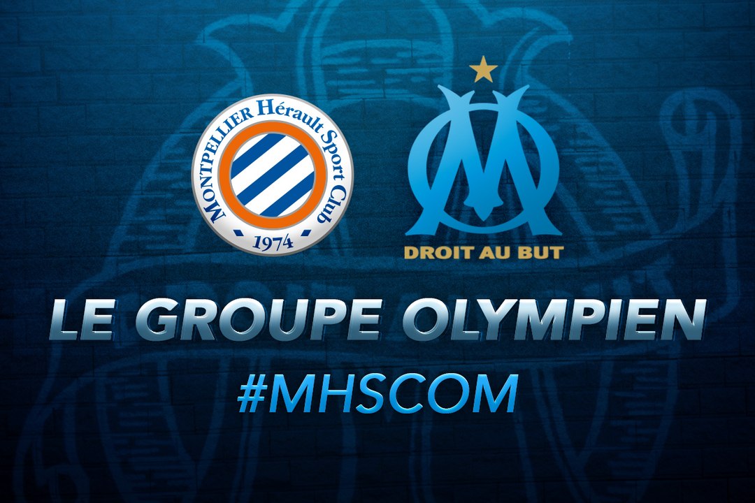 Montpellier-OM : les 19 Olympiens
