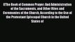 [(The Book of Common Prayer: And Administration of the Sacraments and Other Rites and Ceremonies