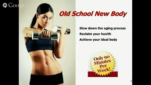 Old School New Body |FREE BONUS|Old School New Body System