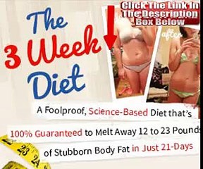 Not Losing Weight? | The 3 Week Diet Can Fix That