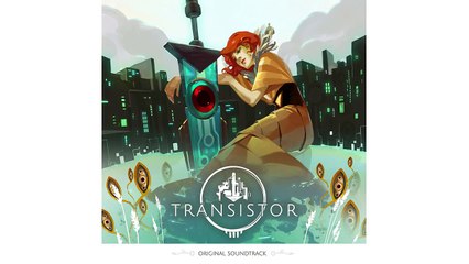 Transistor Original Soundtrack - In Circles