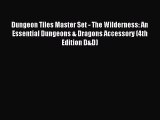 (PDF Download) Dungeon Tiles Master Set - The Wilderness: An Essential Dungeons & Dragons Accessory