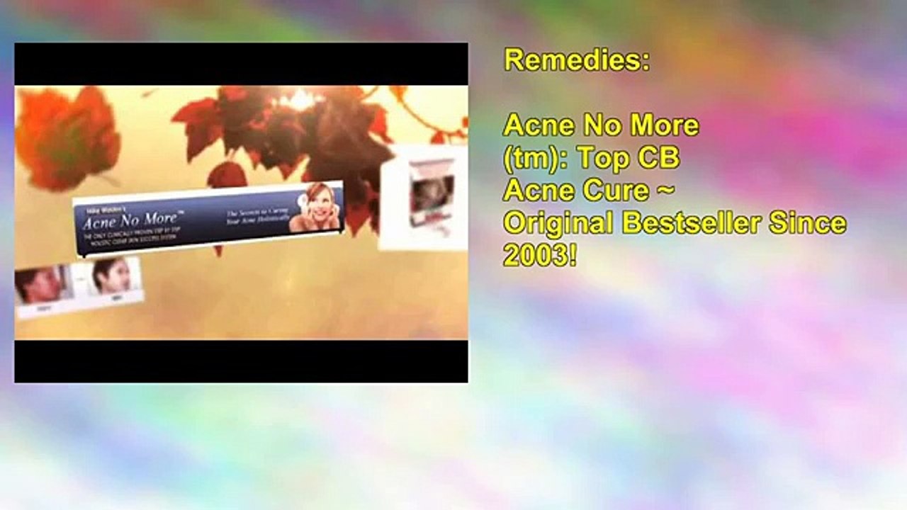Acne No More (tm): Top CB Acne Cure ~ Original Bestseller Since 2003!