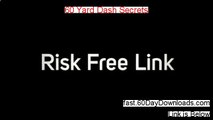 Access 60 Yard Dash Secrets free of risk (for 60 days)
