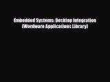 [PDF Download] Embedded Systems: Desktop Integration (Wordware Applications Library) [Download]