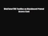 [PDF Download] WebTutor(TM) ToolBox on Blackboard Printed Access Card [Download] Full Ebook