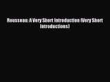 [PDF Download] Rousseau: A Very Short Introduction (Very Short Introductions) [Download] Online