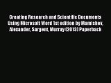 [PDF Download] Creating Research and Scientific Documents Using Microsoft Word 1st edition