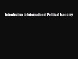 (PDF Download) Introduction to International Political Economy Read Online
