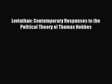 [PDF Download] Leviathan: Contemporary Responses to the Political Theory of Thomas Hobbes [Read]