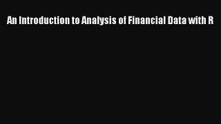 (PDF Download) An Introduction to Analysis of Financial Data with R Download