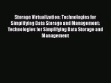 [PDF Download] Storage Virtualization: Technologies for Simplifying Data Storage and Management: