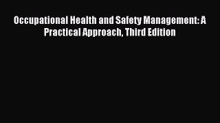 (PDF Download) Occupational Health and Safety Management: A Practical Approach Third Edition