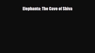 [PDF Download] Elephanta: The Cave of Shiva [Read] Online