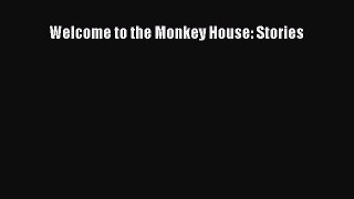 Welcome to the Monkey House: Stories Read Online PDF